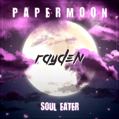 Papermoon (From "Soul Eater") - Single - Rayden Papermoon (From "Soul Eater") - Single - Rayden