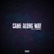 Came Along Way (feat. Dubwork) - LetsgetitTox lyrics