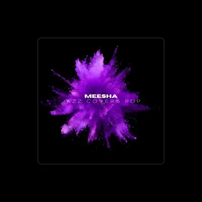 Listen to Meesha, watch music videos, read bio, see tour dates & more!