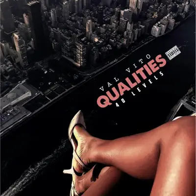 Listen to Qualities(40levels) - Single by Val Vito