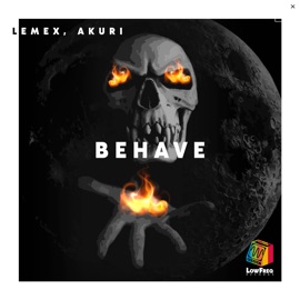 Behave Lemex & AKURI