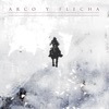 Arco y Flecha - Single