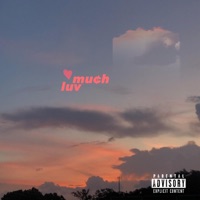 Much Luv - izack paz