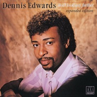 Dennis Edwards - Don't look any further