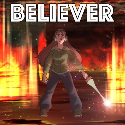 Believer (feat. Silva Hound) - Single