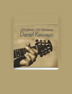 Listen to Daniel Kirwayo, watch music videos, read bio, see tour dates & more!