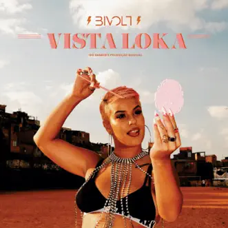 Vista Loka - Single by Bivolt album reviews, ratings, credits