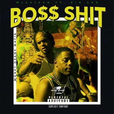 Boss Shit (feat. Big Sad 1900) - Single