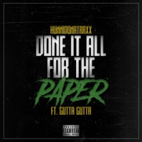 Done It All for the Paper (feat. Gutta Gutta) - Single - Hunnidondatraxx