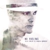 No Vuelvas (feat. Chabela Barberis & Carlos Manso Sera) - Single