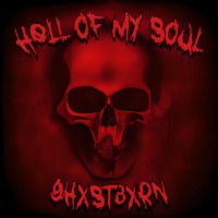 HELL OF MY SOUL - Single - GHXSTBXRN