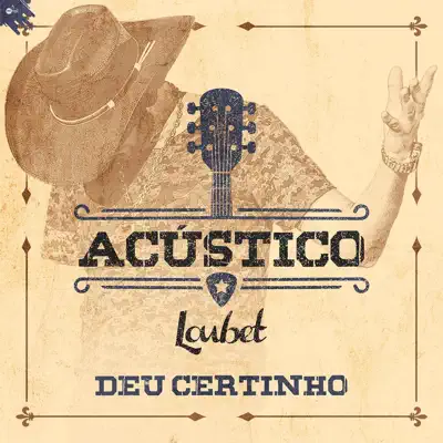 Deu Certinho (Acústico) - Single - Loubet