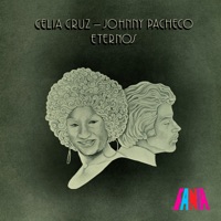 Eternos - Johnny Pacheco & Celia Cruz