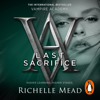 Vampire Academy: Last Sacrifice (book 6) - Richelle Mead