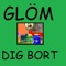 Glöm dig bort - Humörsvängningar lyrics