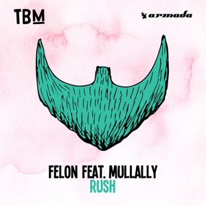 Rush (feat. Mullally) - Single