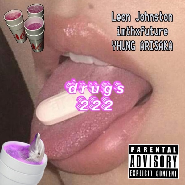 Drugs 222 (Imthxfuture X Yhung Arisaka) - Single