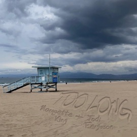 Too Long (feat. Jodi Ferguson) Marquette King