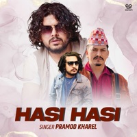 Hasi Hasi - Single - Pramod Kharel