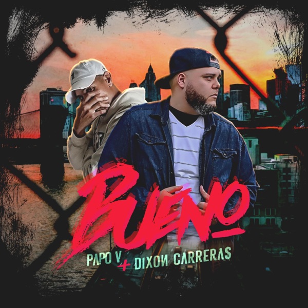 Bueno (feat. Dixon Carreras)