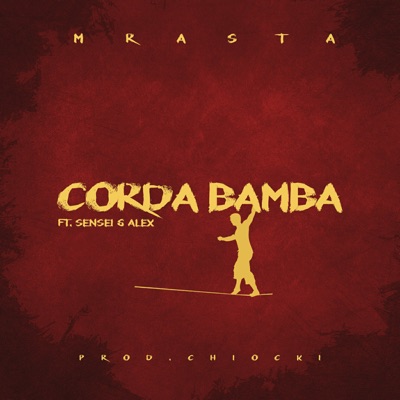 Corda Bamba (feat. Sensei & Alex) - Single