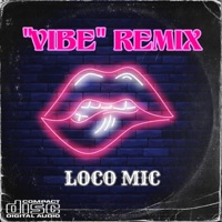 Vibe - Single - Loco Mic