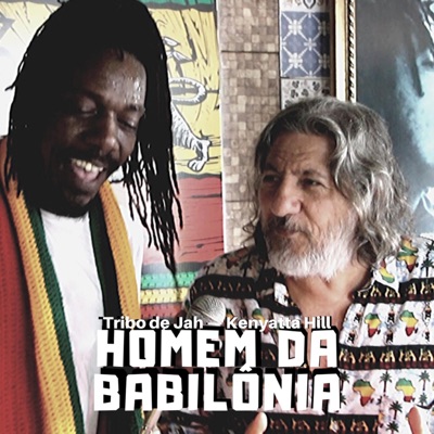 Homem da Babilônia (feat. Kenyatta Hill) - Single