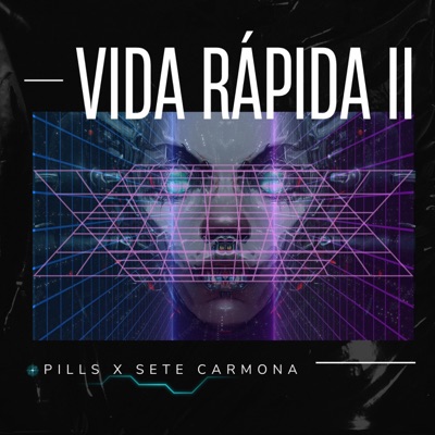 Vida rápida II (feat. Pills) - Single