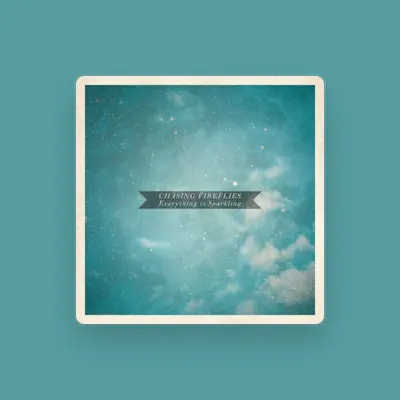 Listen to Chasing Fireflies, watch music videos, read bio, see tour dates & more!