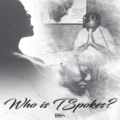 Who Is Tspokes? - EP