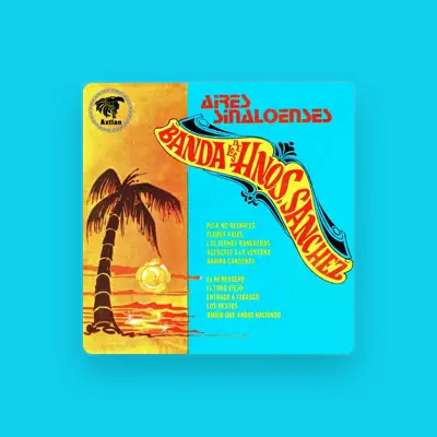 Listen to Banda de los Hermanos Sanchez, watch music videos, read bio, see tour dates & more!