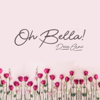Oh Bella! (feat. Griimpa & Noden) - Single - Deca Anc