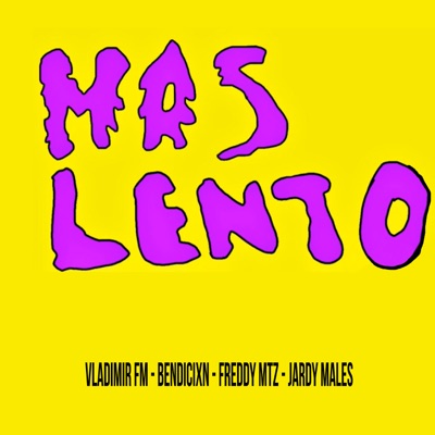 Mas Lento - Single