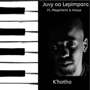 K'hotho (feat. MegaHertz & Honye)