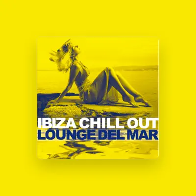 Listen to Ibiza Chill Out, watch music videos, read bio, see tour dates & more!