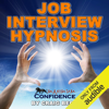 Job Interview Hypnosis: Maximum Confidence - Craig Beck