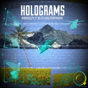 Holograms (feat. Blitz the Entertainer)