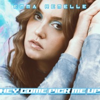 Hey, Come Pick Me Up - Single - Emma Remelle