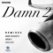 Damn 2 (Basstoy Dub) - Agency lyrics