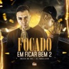 Focado em Ficar Bem 2 - Single