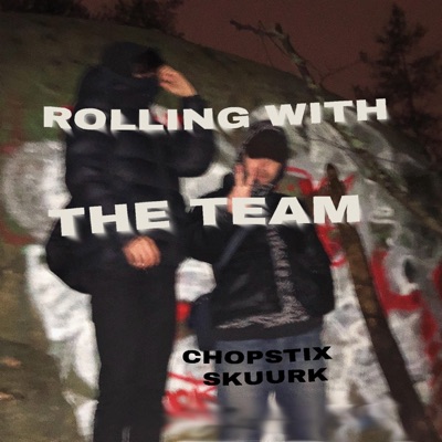 Rolling With the Team (feat. Chopstix) - Single
