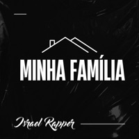 Minha Família (feat. Dyna Alves) - Single - Israel Rapper