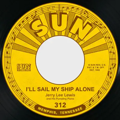 I'll Sail My Ship Alone / It Hurt Me So - Single - Jerry Lee Lewis