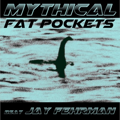 Mythical (Beat Jay Fehrman) - Single