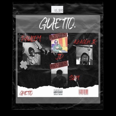 Ghetto (feat. SLVM, Azagoh Jr & JD) - Single