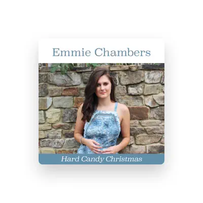 Listen to Emmie Chambers, watch music videos, read bio, see tour dates & more!