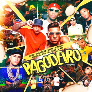 Pagodeiro (feat. Gabb MC, MC Paulin da Capital & MC Cebezinho)