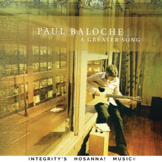 Paul Baloche You Have Been So Good