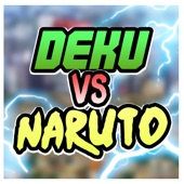 Deku Vs Naruto (feat. None Like Joshua) artwork