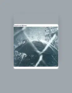 Touch of Oliverを聴いたり、ミュージックビデオを鑑賞したり、経歴やツアー日程などを確認したりしましょう！